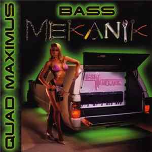Bass Mekanik - Quad Maximus mp3