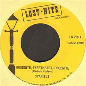 Spaniels - Goodnite, Sweetheart, Goodnite / You Don't Move Me mp3