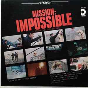 The Secret Agents - Mission: Impossible & Other Action Themes mp3