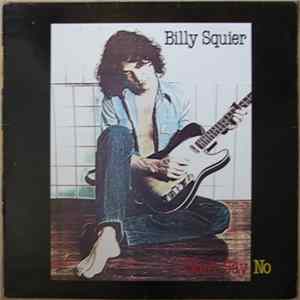 Billy Squier - Don't Say No mp3
