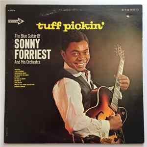 Sonny Forriest And His Orchestra - Tuff Pickin' mp3