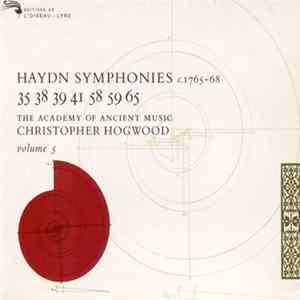 Haydn - The Academy Of Ancient Music, Christopher Hogwood - Symphonies C. 1765-68 / 35 38 39 41 58 59 65 / Volume 5 mp3
