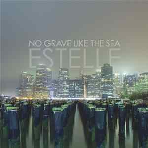 No Grave Like The Sea - Estelle mp3