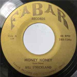 Bill Strickland - Money Honey / Unsuspecting Heart mp3