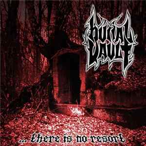 Burial Vault - .​.​. There Is No Resort mp3