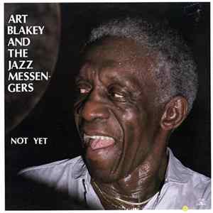 Art Blakey & The Jazz Messengers - Not Yet mp3