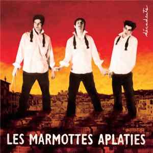 Les Marmottes Aplaties - Décadents mp3
