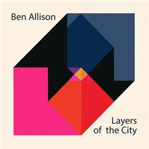 Ben Allison - Layers of the City mp3