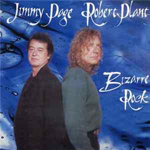 Jimmy Page, Robert Plant - Bizarre Rock mp3