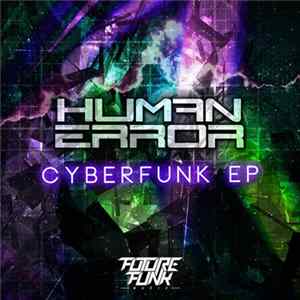 Human Error - Cyberfunk EP mp3