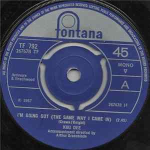 Kiki Dee - I'm Going Out (The Same Way I Came In) / We've Got Everything Going For Us mp3