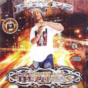 J-Hype - About My Thizzness mp3