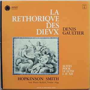 Denis Gaultier - Hopkinson Smith - La Réthorique Des Dieux - Suites Pour Le Luth I. II. XII mp3