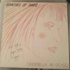 Apaches Of Paris - Cinderella Au Go-Go mp3