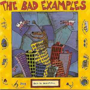 The Bad Examples - Bad Is Beautiful mp3