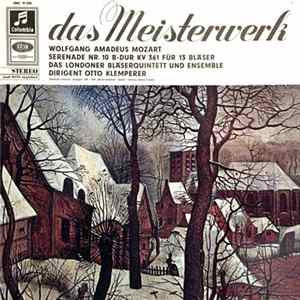 Wolfgang Amadeus Mozart, Das Londoner Bläserquintett Und Ensemble, Otto Klemperer - Serenade Nr. 10 B-Dur KV 361 Für 13 Bläser mp3