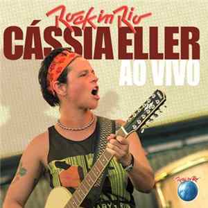 Cássia Eller - Rock In Rio Ao Vivo mp3