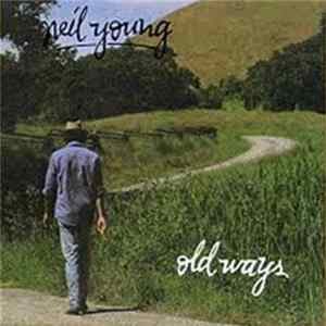 Neil Young - Old Ways mp3