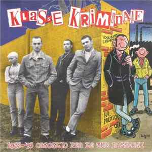 Klasse Kriminale - 1985-'95 Orgoglio Per Le Tue Passioni mp3