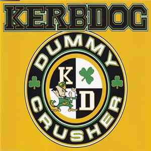 Kerbdog - Dummy Crusher mp3