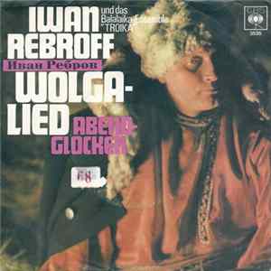 Iwan Rebroff Und Das Balalaika-Ensemble "Troika" - Wolgalied mp3