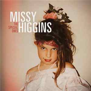 Missy Higgins - The Special Ones mp3