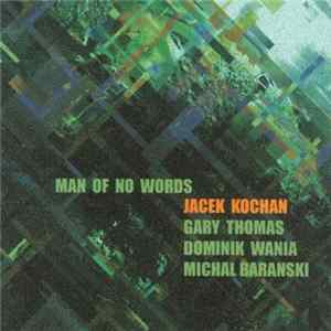 Jacek Kochan - Man Of No Words mp3
