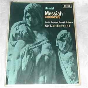 Handel - London Symphony Chorus & Orchestra, Sir Adrian Boult - Messiah Choruses mp3