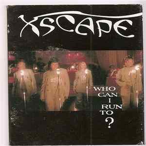 Xscape - Who Can I Run To? mp3
