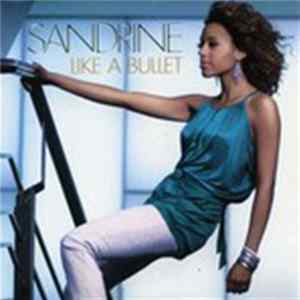 Sandrine - Like A Bullet mp3