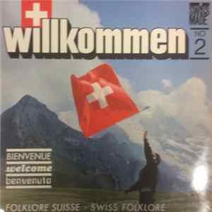 Various - Willkommen No. 2 - Folklore Suisse mp3