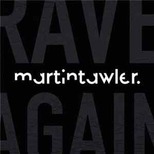 Martin Tawler - Rave Again mp3