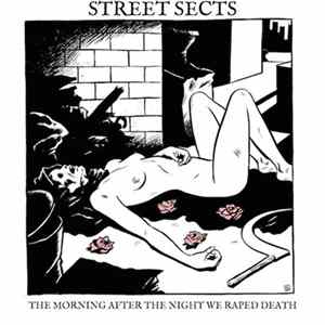 Street Sects - Gentrification I: The Morning After The Night We Raped Death mp3