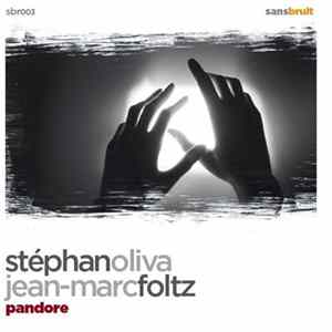 Stéphan Oliva, Jean-Marc Foltz - Pandore mp3