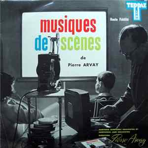 Pierre Arvay - Musiques De Scènes mp3