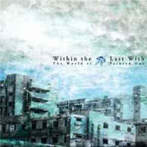 Within The Last Wish - The World Is Painted Out mp3