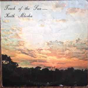 Keith Mlevhu - Touch Of The Sun mp3