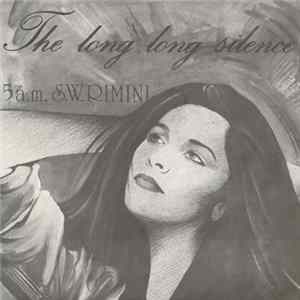 The Long Long Silence - 5 a.m. S.W. Rimini mp3