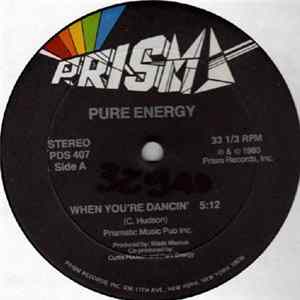 Pure Energy - When You're Dancin' / What Are You In The Mood For? mp3