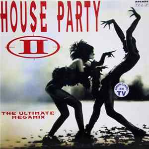 Various - House Party II (The Ultimate Megamix) mp3