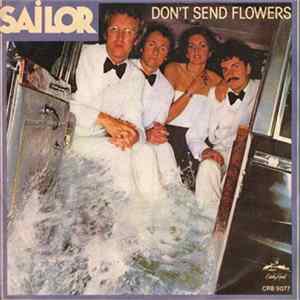 Sailor - Don't Send Flowers mp3