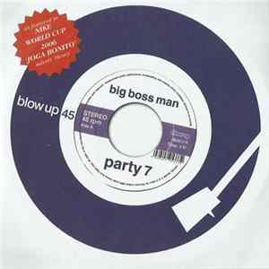 Big Boss Man - Party 7 mp3