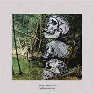 Personal Mythologies - Los Dinosaurios mp3