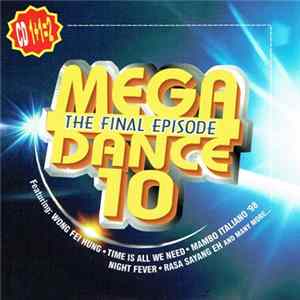 Various - Mega Dance 10: The Final Episode mp3