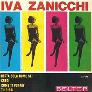 Iva Zanicchi - Resta Sola Come Sei mp3