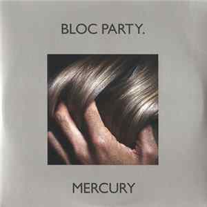 Bloc Party - Mercury mp3