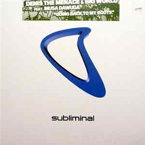Denis The Menace & Big World Feat. Inusa Dawuda - Going Back To My Roots mp3