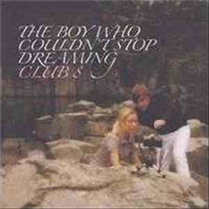 Club 8 - The Boy Who Couldn't Stop Dreaming mp3