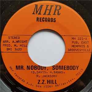 Z.Z. Hill - Mr. Nobody, Somebody mp3