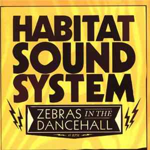 Habitat Sound System - Zebras In The Dancehall mp3